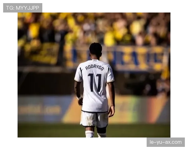 罗德里戈延续火热状态，成皇马争冠关键先生