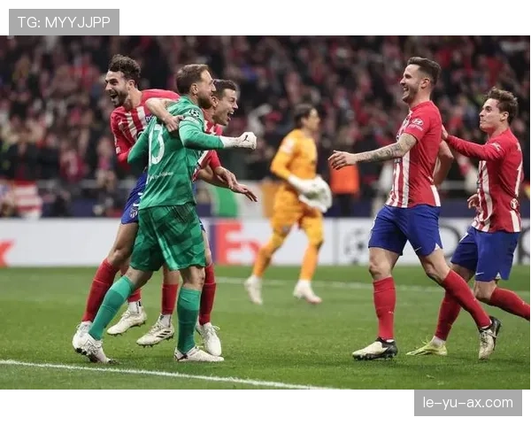 奥布拉克领衔马竞延续不败战绩，全队士气高涨势不可挡